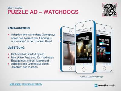 BEST CASES  PUZZLE AD – WATCHDOGS KAMPAGNENZIEL  Adaption des Watchdogs Gameplays