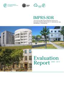IMPRS-SDR  International Max Planck Research School for Successful Dispute Resolution in International Law, Heidelberg / Luxembourg