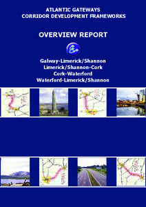 ATLANTIC GATEWAYS CORRIDOR DEVELOPMENT FRAMEWORKS OVERVIEW REPORT  Galway-Limerick/Shannon