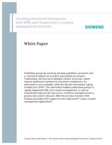 Creating structured documents with DITA and Teamcenter’s content management solution White Paper