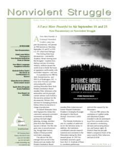 Nonviolent Struggle News from The Albert Einstein Institution vol. 7, no. 1 Fall[removed]A Force More Powerful to Air September 18 and 25