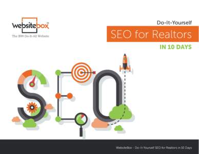 Do-It-Yourself  SEO for Realtors in 10 Days  WebsiteBox - Do-It-Yourself SEO for Realtors in 10 Days