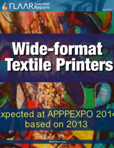 Trade Show April 2014 Wide-format Textile Printers