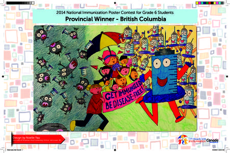 2014 National Immunization Poster Contest for Grade 6 Students  Provincial Winner - British Columbia Design by Noelle Yau