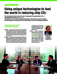 Stakeholder dialogue  Using unique technologies to lead the world in reducing ship CO2 The international marine transport sector is responsible for approximately 2.7% of total global CO2 emissions (see p. 17 Note 1).