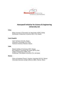 Honeywell Initiative for Science & Engineering University List China Beijing University of Aeronautics and Astronautics (BUAA), Beijing Northwestern Polytechnical University (NPU), Xi’an Shaanxi Czech Republic