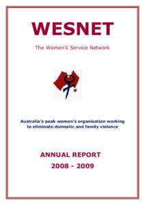 WESNET The Women’s Service Network Australia’s peak women’s organisation working to eliminate domestic and family violence
