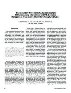 Transboundary Movement of Atlantic Istiophorid Billﬁshes Among International and U.S. Domestic Management Areas Inferred from Mark-Recapture Studies E. S. ORBESEN, J. P. HOOLIHAN, J. E. SERAFY, D. SNODGRASS, E. M. PEEL