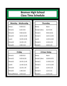 Bremen High School Class Time Schedule Monday - Wednesday Thursday