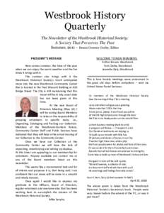 Westbrook History Quarterly The Newsletter of the Westbrook Historical Society: A Society That Preserves The Past Summer, 2011 – Donna Cousens Conley, Editor