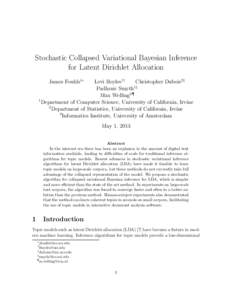 Stochastic Collapsed Variational Bayesian Inference for Latent Dirichlet Allocation James Foulds1∗ Levi Boyles1† Christopher Dubois2‡