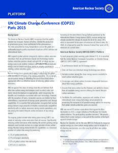 PLATFORM  UN Climate Change Conference (COP21) Paris 2015 Background The American Nuclear Society (ANS) recognizes that the earth’s