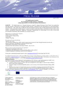 PRESS RELEASE April 10, 2014 EU funded project launches the “Ecologically friendly business” competition among representatives of small and medium-sized businesses