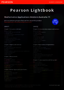 Pe a rso n Lightbook Mathematics Applications Western Australia 11 Join our preview group to ﬁnd out ﬁrst about this product: www.pearson.com.au/secondary/seniorAC  Unit 1