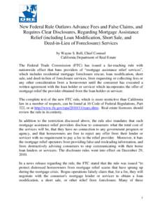 New Federal Rule Outlaws Advance Fees and False Claims, and Requires Clear Disclosures, Regarding Mortgage Assistance Relief (including Loan Modification, Short Sale, and Deed-in-Lieu of Foreclosure) Services by Wayne S.