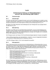 PTB-Prüfregeln, Band 6, dritte Auflage  Teil M Eichtechnische Prüfung von Elektrizitätszählern nach § 7h der Eichordnung („MID- Zähler“) M.1