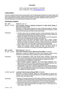 IDA HUANG 263 River Valley Road, Aspen Heights #01-16, SGPhone: + • E-mail:  CAREER SUMMARY Consultative, adaptable and results driven business partner focused on aligning peop