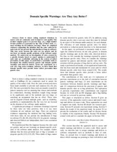 Domain Specific Warnings: Are They Any Better? Andr´e Hora, Nicolas Anquetil, St´ephane Ducasse, Simon Allier RMoD Team INRIA, Lille, France {firstName.lastName}@inria.fr Abstract—Tools to detect coding standard viol