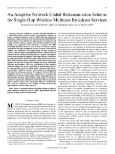 IEEE/ACM TRANSACTIONS ON NETWORKING, VOL. 19, NO. 3, JUNE[removed]An Adaptive Network Coded Retransmission Scheme for Single-Hop Wireless Multicast Broadcast Services