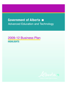 Core Business 1  Provide Strategic Leadership towards an Integrated Advanced Learning and Innovation System in Alberta Goal 1