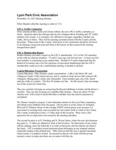 Lyon Park Civic Association November 14, 2012 Meeting Minutes Elliot Mandel called the meeting to order at 7:32. LPCA Traffic Committee Elliot introduced Bess Zelle and Christa Abbott, the new LPCA traffic committee coch