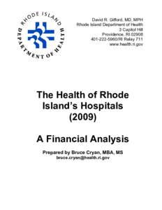 David R. Gifford, MD, MPH Rhode Island Department of Health 3 Capitol Hill Providence, RI[removed]5960/RI Relay 711 www.health.ri.gov