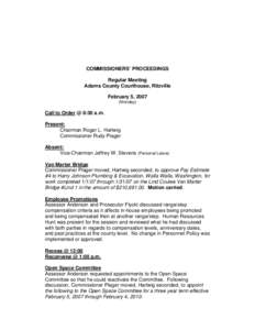 COMMISSIONERS’ PROCEEDINGS Regular Meeting Adams County Courthouse, Ritzville February 5, 2007 (Monday)