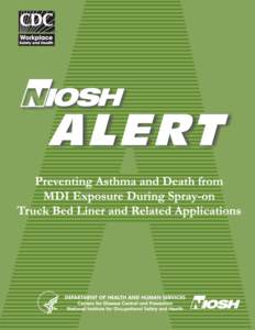 This document is in the public domain and may be freely copied or reprinted. DISCLAIMER Mention of any company or product does not constitute endorsement by the National Institute for Occupational Safety and Health (NIO