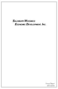 SALISBURY-WICOMICO ECONOMIC DEVELOPMENT, INC. Annual Report