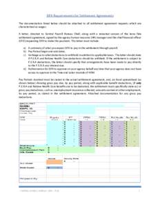 DFA Requirements for Settlement Agreements The documentation listed below should be attached to all settlement agreement requests which are characterized as wages: A letter, directed to Central Payroll Bureau Chief, alon