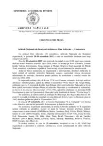 MINISTERUL AFACERILOR INTERNE  ARHIVELE NAȚIONALE Bd. Regina Elisabeta nr. 49, sector 5, Bucureşti, cod poştalTelefon : , Fax:  , e-mail:  www.arhivelenation