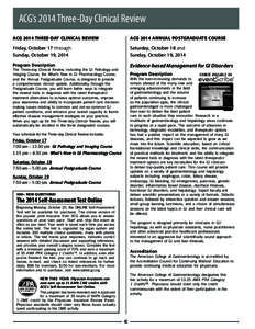 ACG’s 2014 Three-Day Clinical Review ACG 2014 THREE-DAY CLINICAL REVIEW ACG 2014 ANNUAL POSTGRADUATE COURSE  Friday, October 17 through