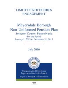 LIMITED PROCEDURES ENGAGEMENT ____________ Meyersdale Borough Non-Uniformed Pension Plan