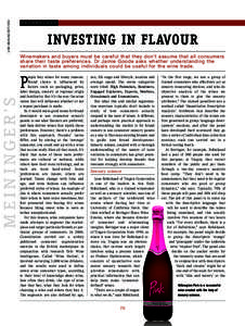 1/08 MEININGER’S WBI  TECHNOLOGY INVESTING IN FLAVOUR Winemakers and buyers must be careful that they don’t assume that all consumers