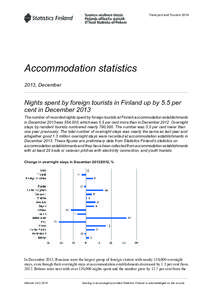 Transport and Tourism[removed]Accommodation statistics 2013, December  Nights spent by foreign tourists in Finland up by 5.5 per