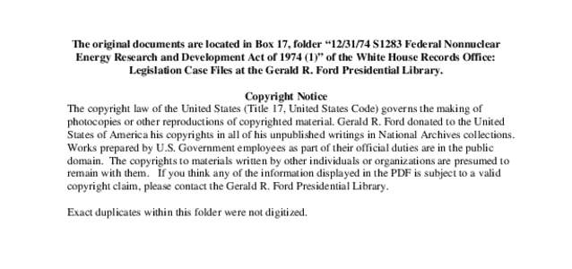 The original documents are located in Box 17, folder “[removed]S1283 Federal Nonnuclear Energy Research and Development Act of[removed])” of the White House Records Office: Legislation Case Files at the Gerald R. Ford