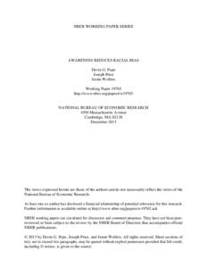 NBER WORKING PAPER SERIES  AWARENESS REDUCES RACIAL BIAS Devin G. Pope Joseph Price Justin Wolfers