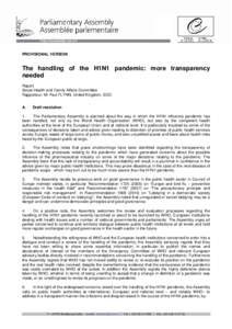 PROVISIONAL VERSION  The handling of the H1N1 pandemic: more transparency needed Report Social Health and Family Affairs Committee