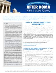 The Supreme Court victory in United States v. Windsor striking down the discriminatory federal Defense of Marriage Act (DOMA) affirms that all loving and committed couples who are married deserve equal legal respect and 