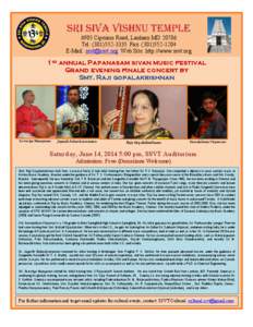 6905 Cipriano Road, Lanham MD[removed]Tel: ([removed]Fax: ([removed]E-Mail: [removed] Web Site: http://www.ssvt.org 1st annual Papanasam sivan music festival Grand evening finale concert by