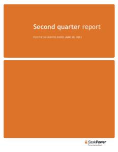 Second quarter report FOR THE SIX MONTHS ENDED JUNE 30, 2013 STRATEGIC DIRECTION Our vision A world-leading power company through innovation, performance and service