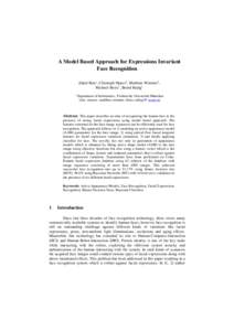 A Model Based Approach for Expressions Invariant Face Recognition Zahid Riaz1, Christoph Mayer1, Matthias Wimmer1, Michael Beetz1, Bernd Radig1 1