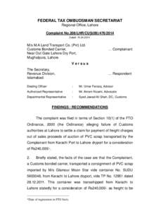 FEDERAL TAX OMBUDSMAN SECRETARIAT Regional Office, Lahore Complaint No.208/LHR/CUS *  Dated: 