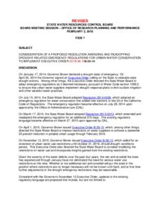 REVISED STATE WATER RESOURCES CONTROL BOARD BOARD MEETING SESSION – OFFICE OF RESEARCH PLANNING AND PERFORMANCE FEBRUARY 2, 2016 ITEM 7