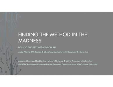 Finding a Method in the Madness: How to Find Test Methods Online