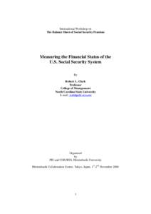 International Workshop on The Balance Sheet of Social Security Pensions Measuring the Financial Status of the U.S. Social Security System By