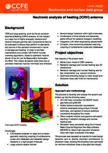 case study Neutronics and nuclear data group Neutronic analysis of heating (ICRH) antenna Background ITER port plug systems, such as the on yclotron resonance eating (ICRH) antenna, will be subject