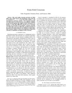 Finite-Field Consensus Fabio Pasqualetti, Domenica Borra, and Francesco Bullo Abstract— This work studies consensus networks over finite fields, where agents process and communicate values from the set of integers {0, 