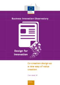 Business Innovation Observatory  Design for Innovation Co-creation design as a new way of value