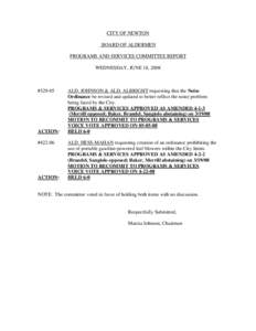 CITY OF NEWTON BOARD OF ALDERMEN PROGRAMS AND SERVICES COMMITTEE REPORT WEDNESDAY, JUNE 18, 2008  #329-05